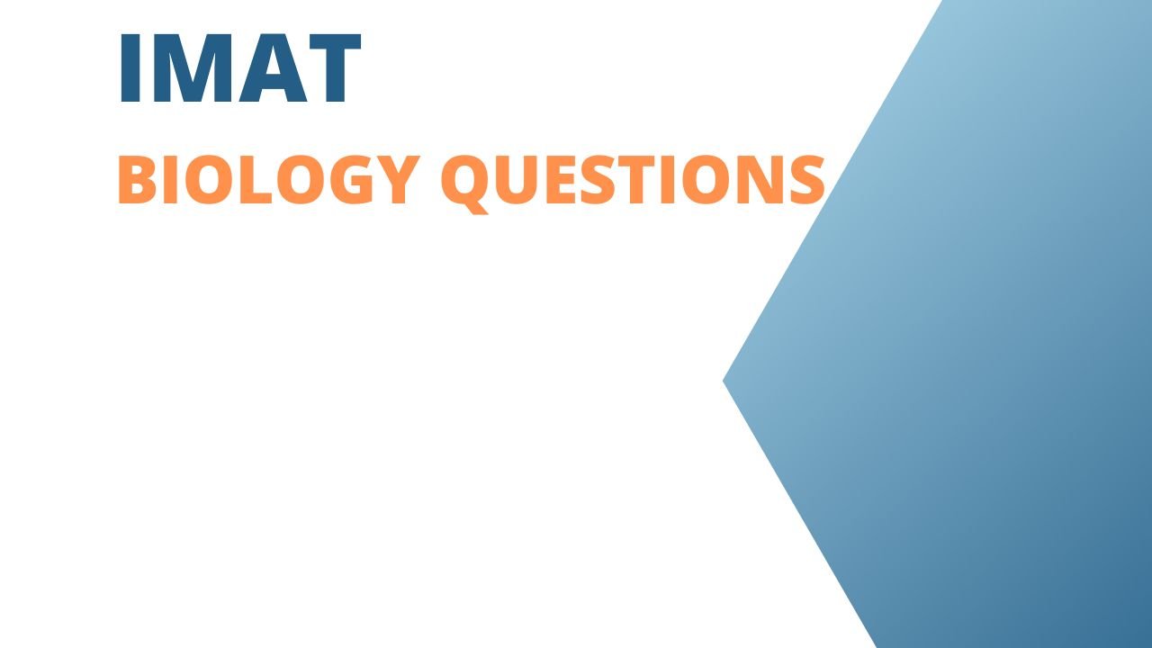 IMAT Biology MCQs Practice Test Questions Past Papers