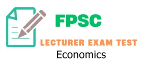 FPSC Lecturer Economics Syllabus MCQS Past Papers
