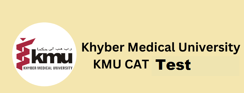 KMU CAT Test Syllabus Pattern MCQS Past Papers pdf