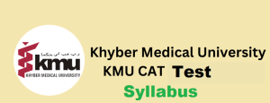 KMU CAT MDCAT Test Syllabus