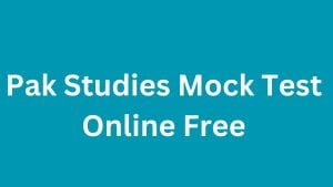 Pak Studies Mock Test Online Free