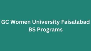 GC Women University Faisalabad GCWUF BS Courses Programs