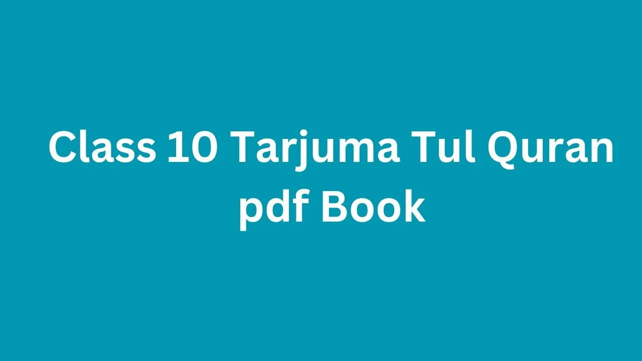 Class 10 Tarjuma Tul Quran pdf Book