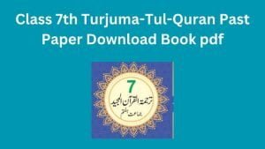 7 Class Turjuma-Tul-Quran Past Paper book pdf
