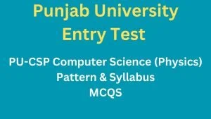 PU-CSP Entry Test Pattern MCQS pdf