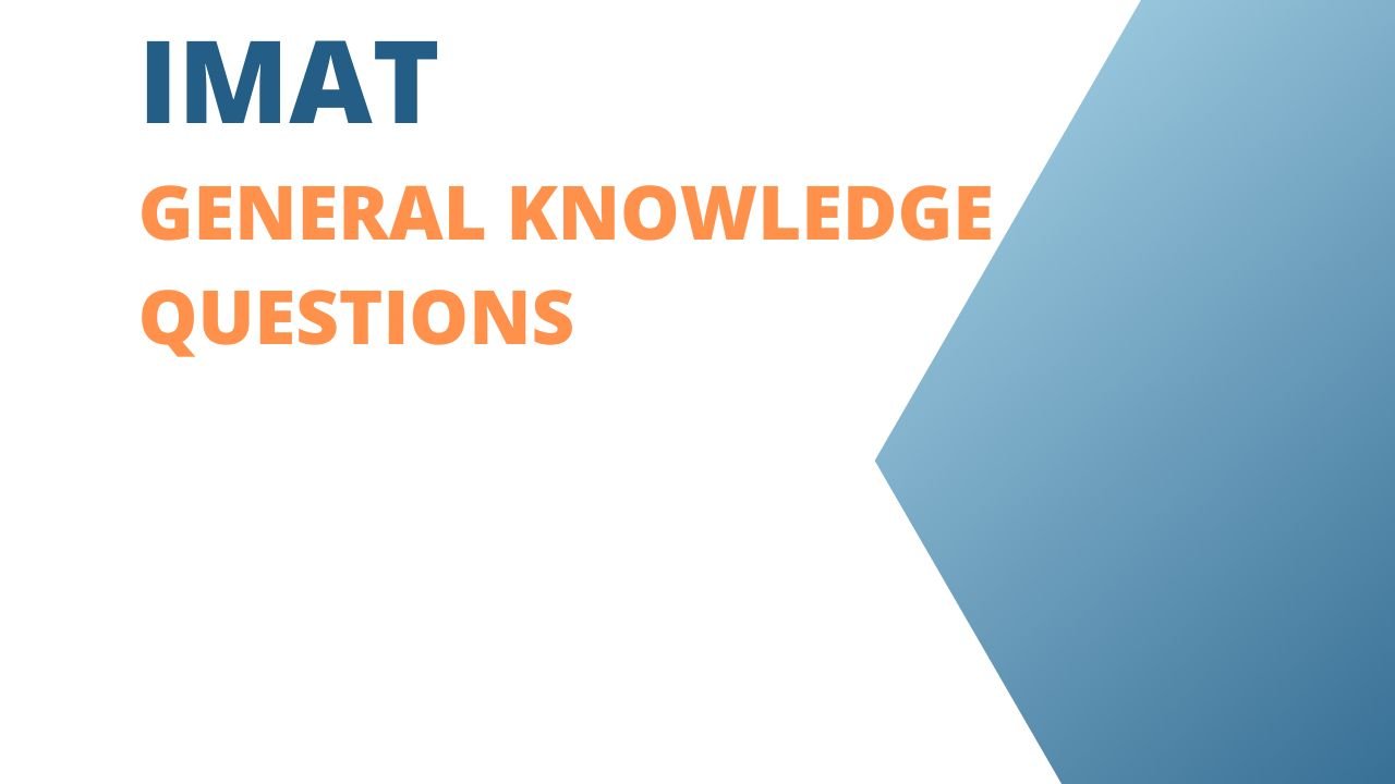 IMAT General Knowledge Previous Questions