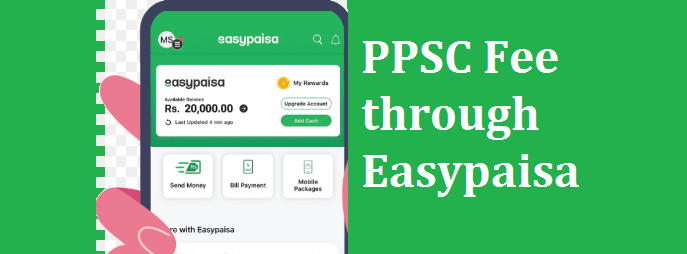 How to Pay PPSC Fee through Easypaisa
